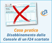 Caso pratico: Disabbinamento dalla Console di un F24 scartato