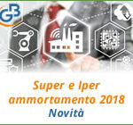 Super e Iper Ammortamento 2018: novità